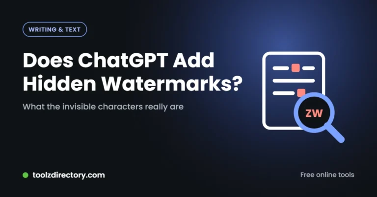 Does ChatGPT Add Hidden Watermarks? How to Find and Remove Invisible Characters