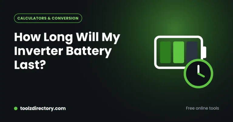 How Long Will My Inverter Battery Last? Backup Time Explained
