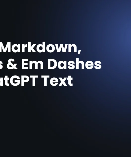 How to remove markdown, asterisks and em dashes from ChatGPT text