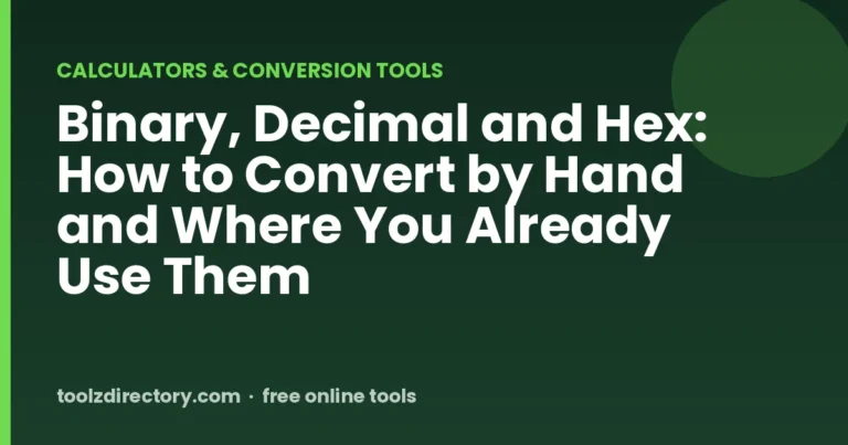 Binary, Decimal and Hex: How to Convert by Hand and Where You Already Use Them