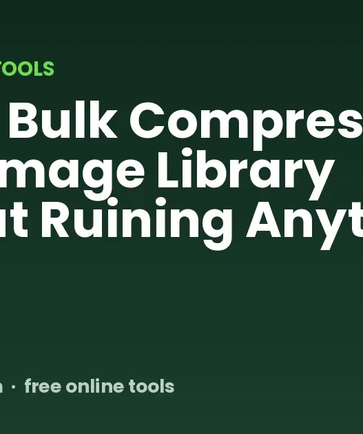 How to Bulk Compress an Entire Image Library Without Ruining Anything