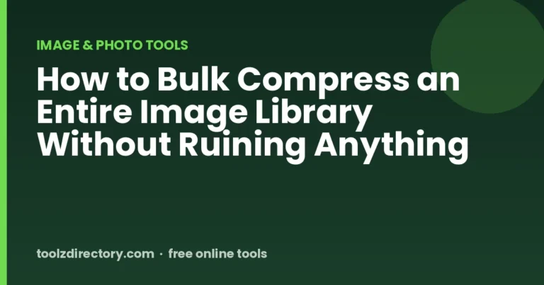 How to Bulk Compress an Entire Image Library Without Ruining Anything