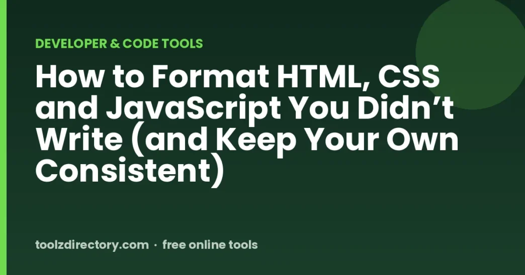 How to Format HTML, CSS and JavaScript You Didn’t Write (and Keep Your Own Consistent)