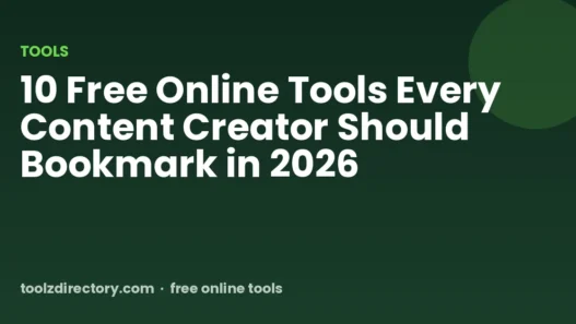 10 Free Online Tools Every Content Creator Should Bookmark in 2026