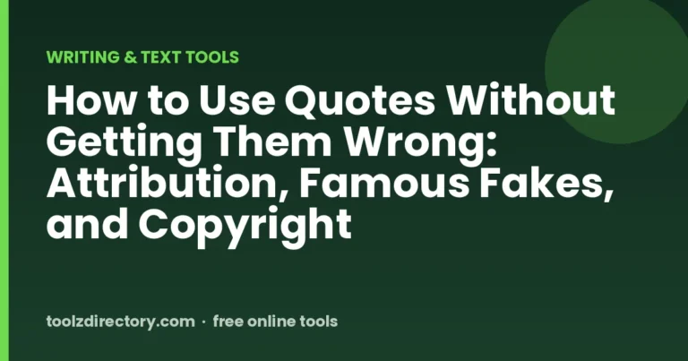 How to Use Quotes Without Getting Them Wrong: Attribution, Famous Fakes, and Copyright
