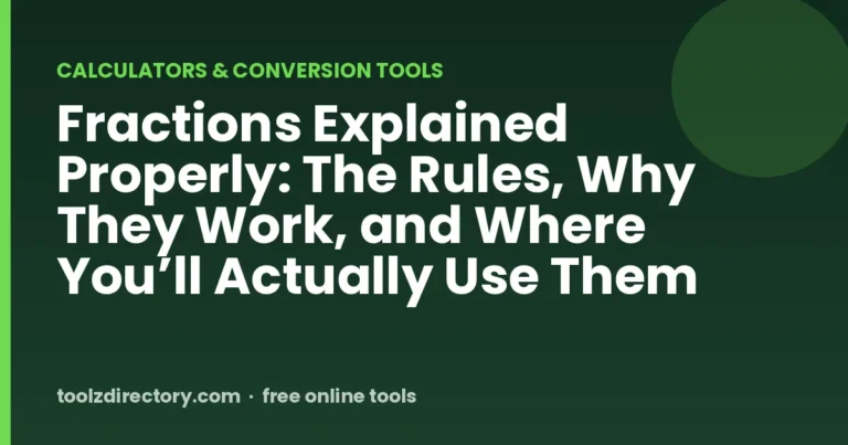 Fractions Explained Properly: The Rules, Why They Work, and Where You’ll Actually Use Them
