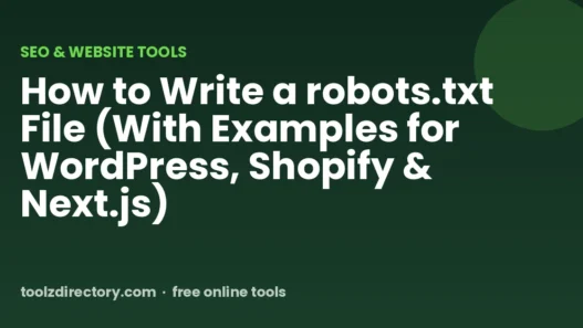 How to Write a robots.txt File (With Examples for WordPress, Shopify & Next.js)
