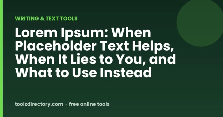 Lorem Ipsum: When Placeholder Text Helps, When It Lies to You, and What to Use Instead