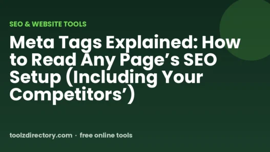 Meta Tags Explained: How to Read Any Page’s SEO Setup (Including Your Competitors’)