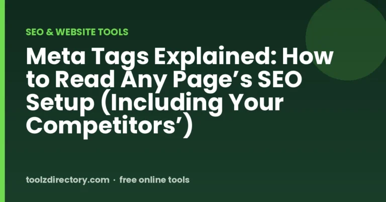 Meta Tags Explained: How to Read Any Page’s SEO Setup (Including Your Competitors’)