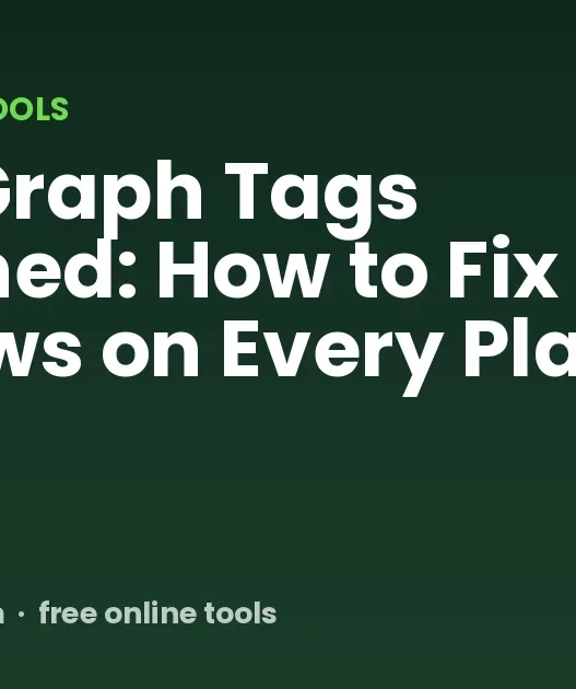 Open Graph Tags Explained: How to Fix Link Previews on Every Platform