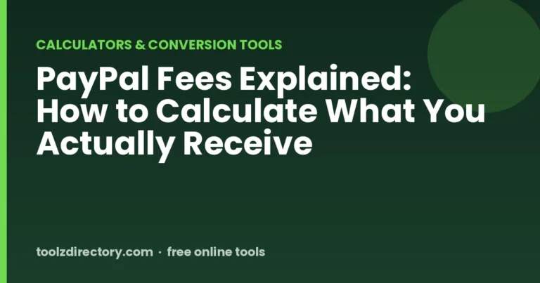 PayPal Fees Explained: How to Calculate What You Actually Receive