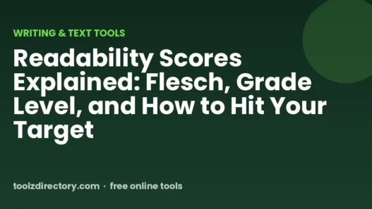 Readability Scores Explained: Flesch, Grade Level, and How to Hit Your Target