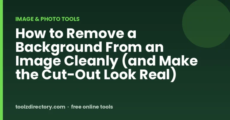 How to Remove a Background From an Image Cleanly (and Make the Cut-Out Look Real)