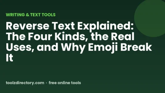 Reverse Text Explained: The Four Kinds, the Real Uses, and Why Emoji Break It