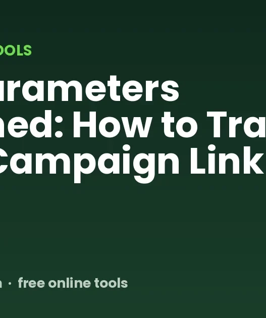 UTM Parameters Explained: How to Track Every Campaign Link in GA4