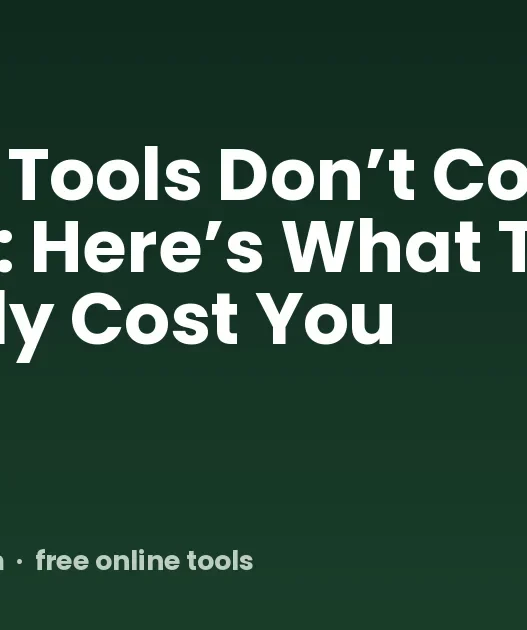 Free AI Tools Don’t Cost Money: Here’s What They Actually Cost You