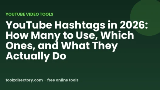 YouTube Hashtags in 2026: How Many to Use, Which Ones, and What They Actually Do