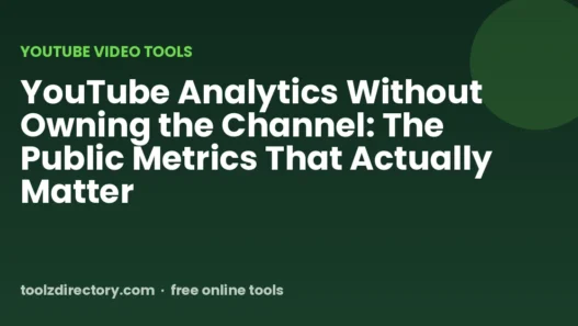 YouTube Analytics Without Owning the Channel: The Public Metrics That Actually Matter