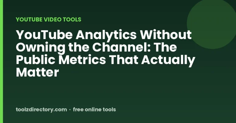YouTube Analytics Without Owning the Channel: The Public Metrics That Actually Matter